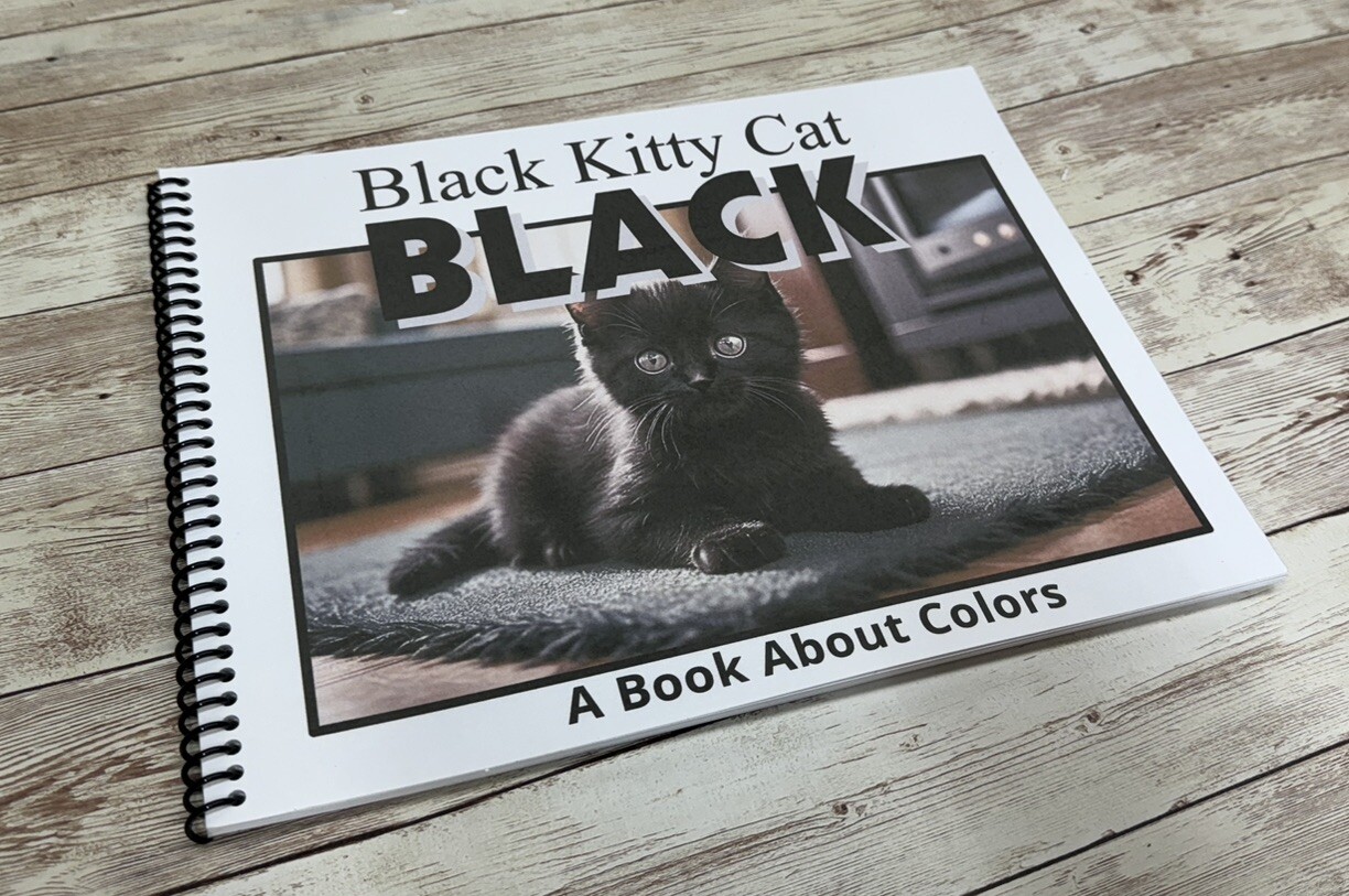 Black | Black Kitty Cat | LEARNING COLORS | Spiral Bound Picture Book
