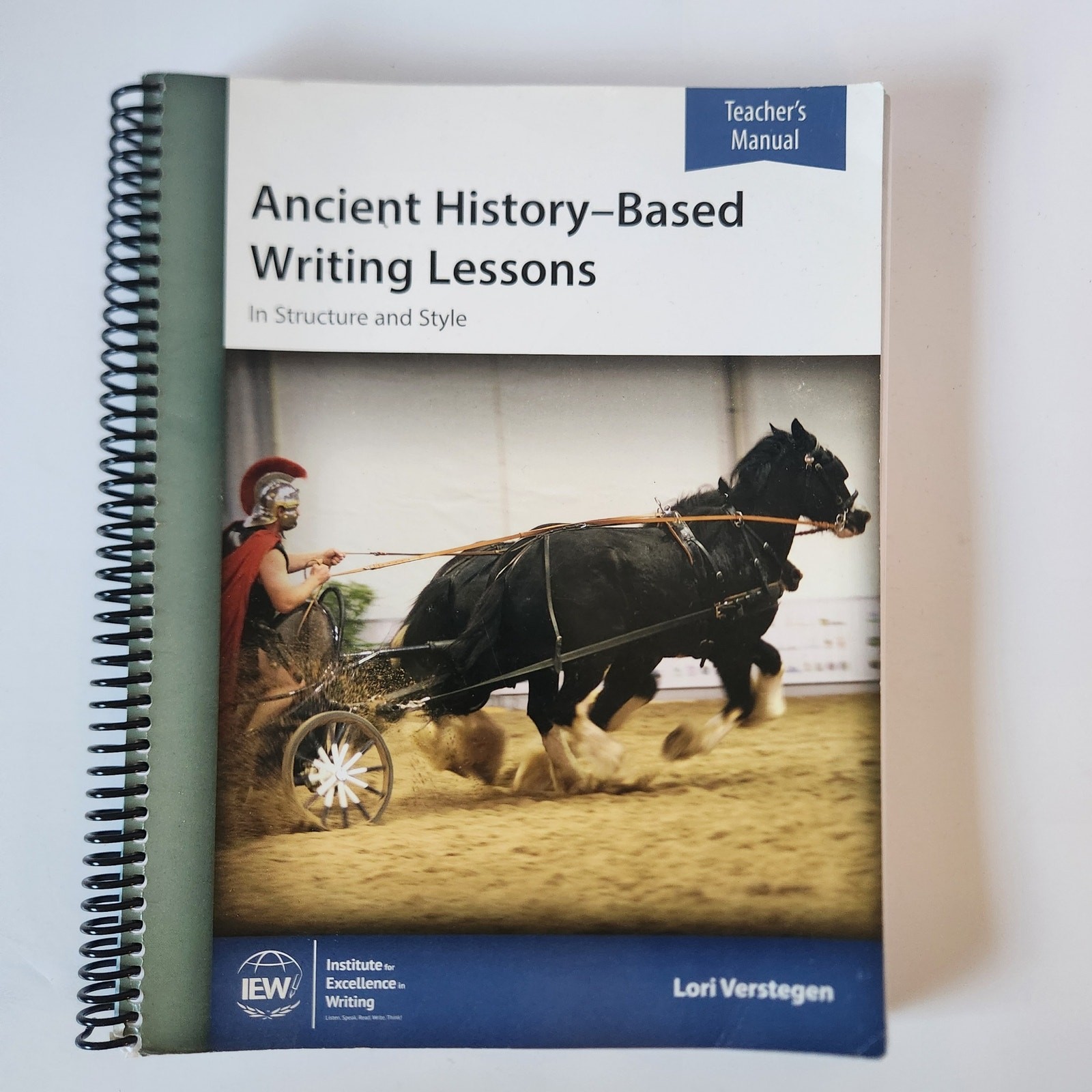 IEW Ancient History-Based Writing Lessons Teacher’s Manual 4th Ed Lori Verstegen