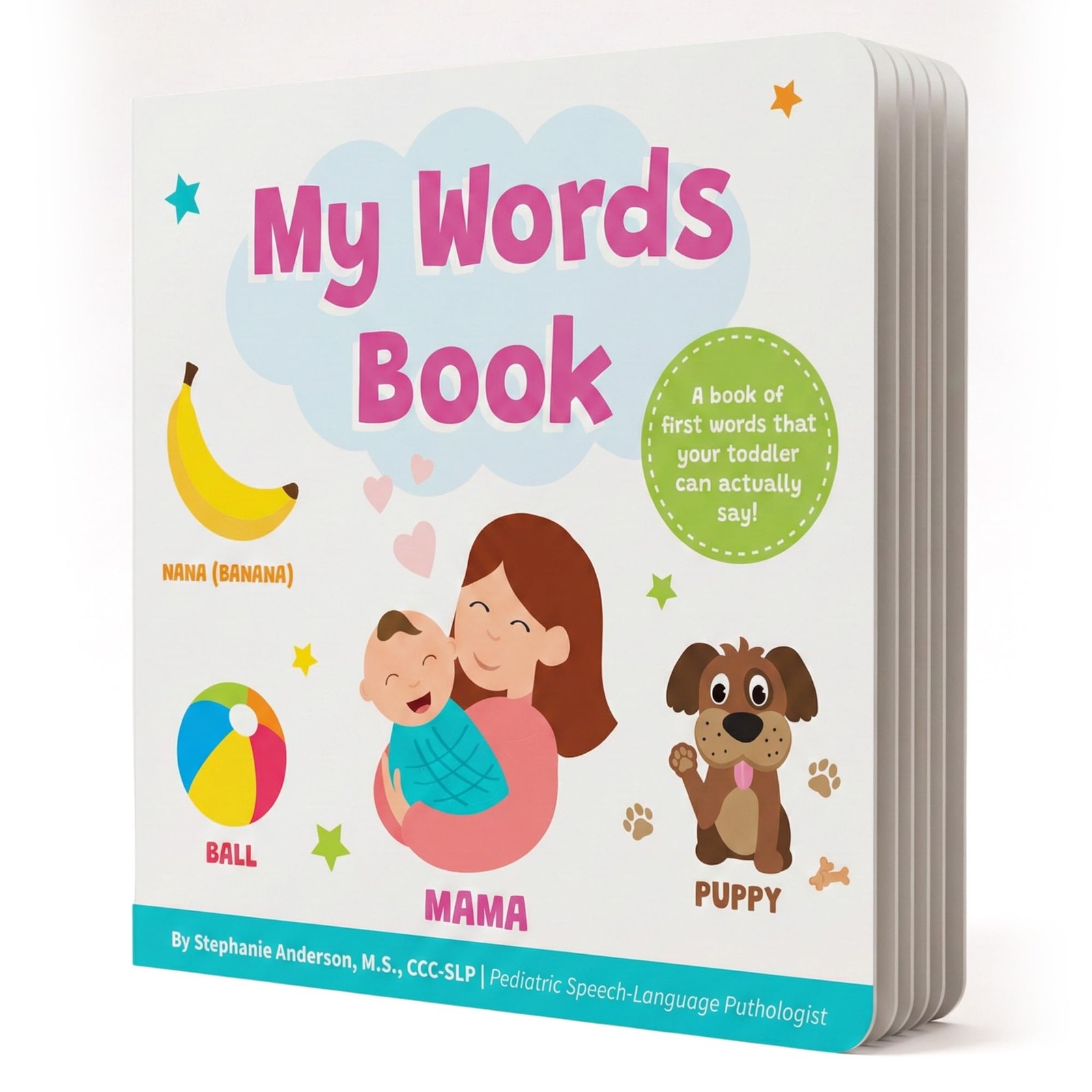 My Words Book: Easy First Toddlers Can Actually Say! Written by a…