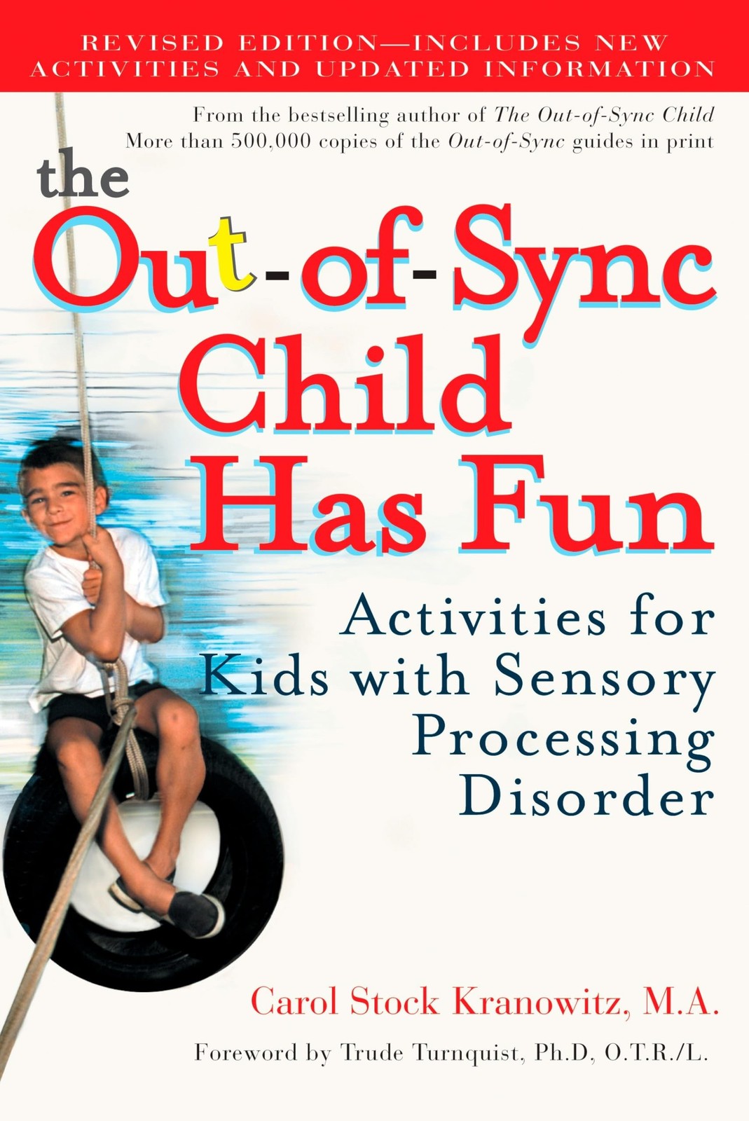The Out-of-Sync Child Has Fun, Revised Edition: Activities for Kids White