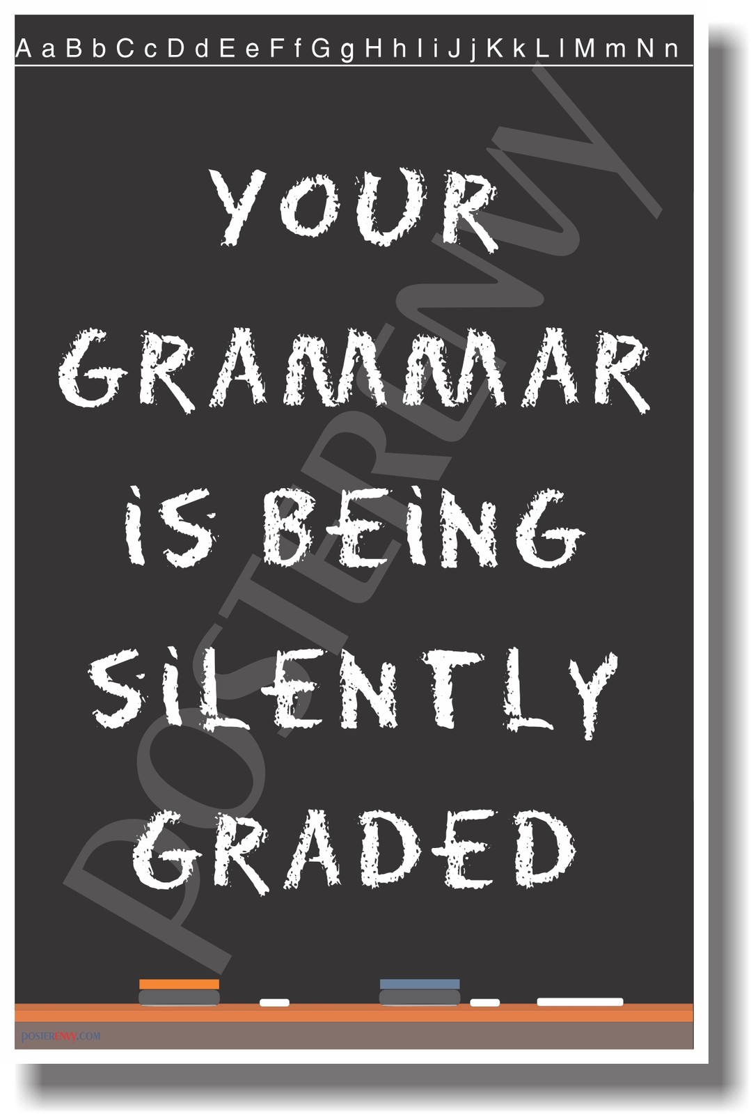 Your Grammar Is Silently Bieng Graded – NEW Classroom Reading and Writing Poster