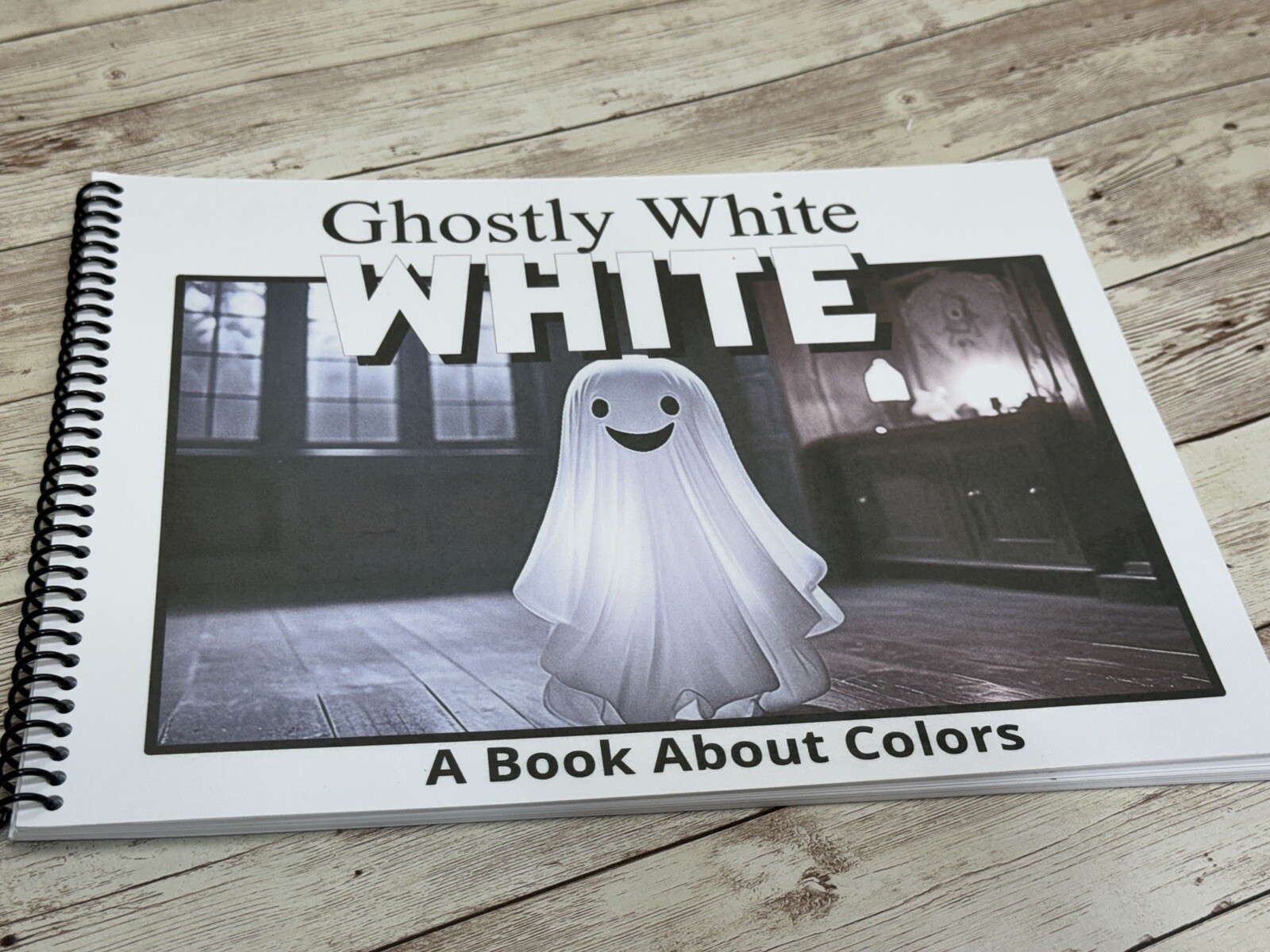 White | Ghostly White | LEARNING COLORS | Spiral Bound Picture Book