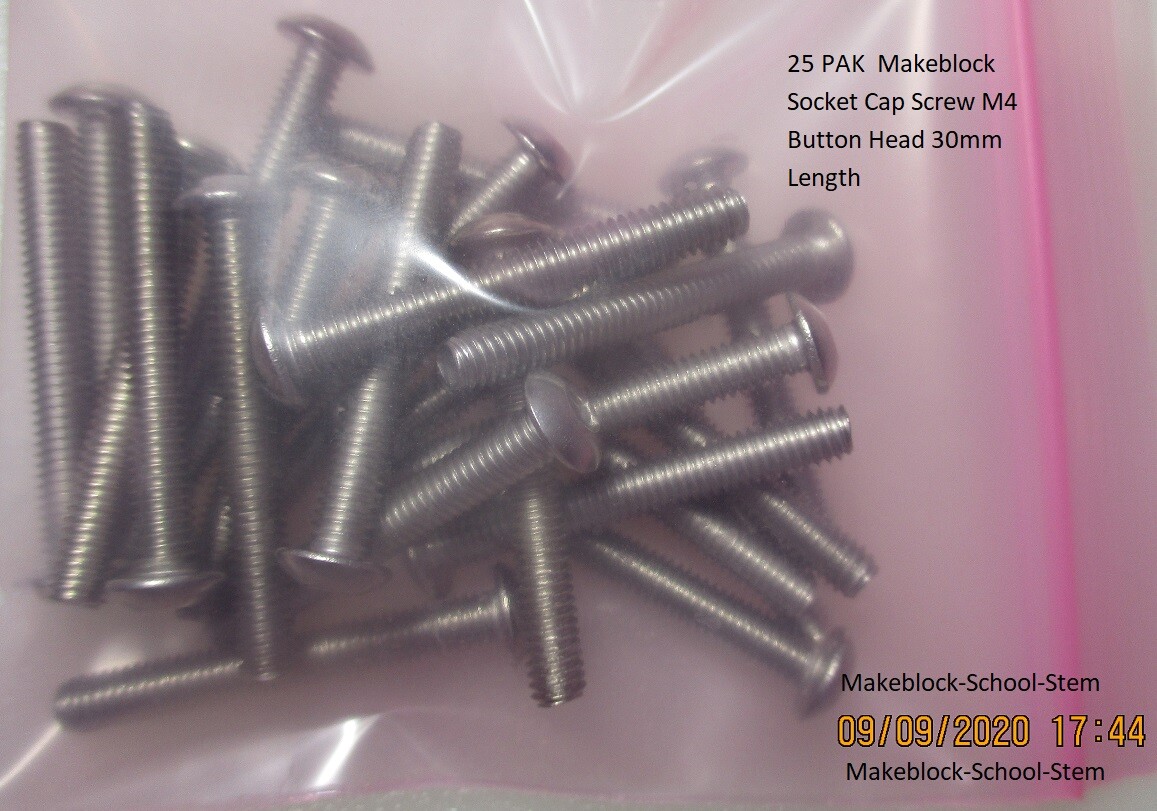 25 PAK Makeblock Socket Cap Screw M4 Button Head 30mm Length