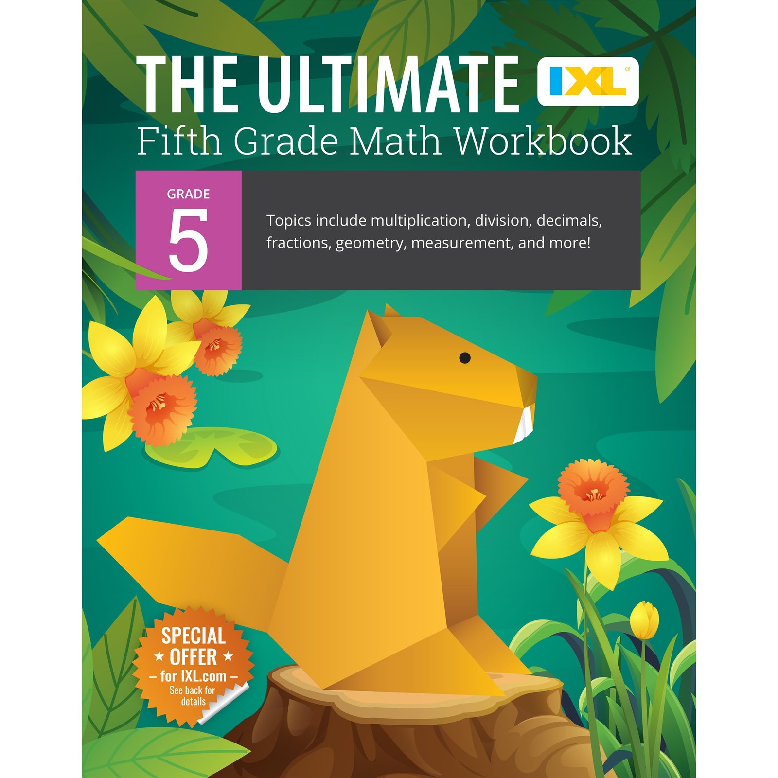 The IXL Ultimate 5th Grade Math Workbook, Activity Book for Kids Ages 10-11…
