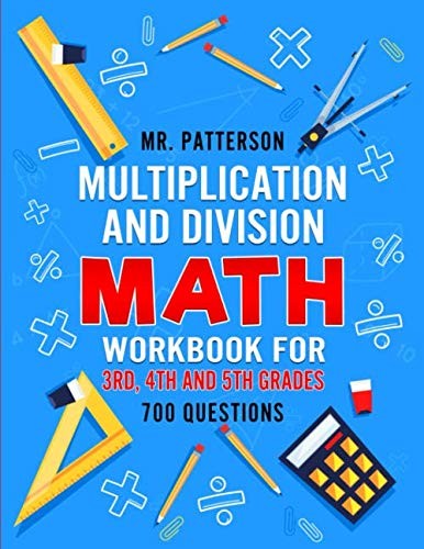 Multiplication and Division Math Workbook for 3rd, 4th 5th Grades: 700+…