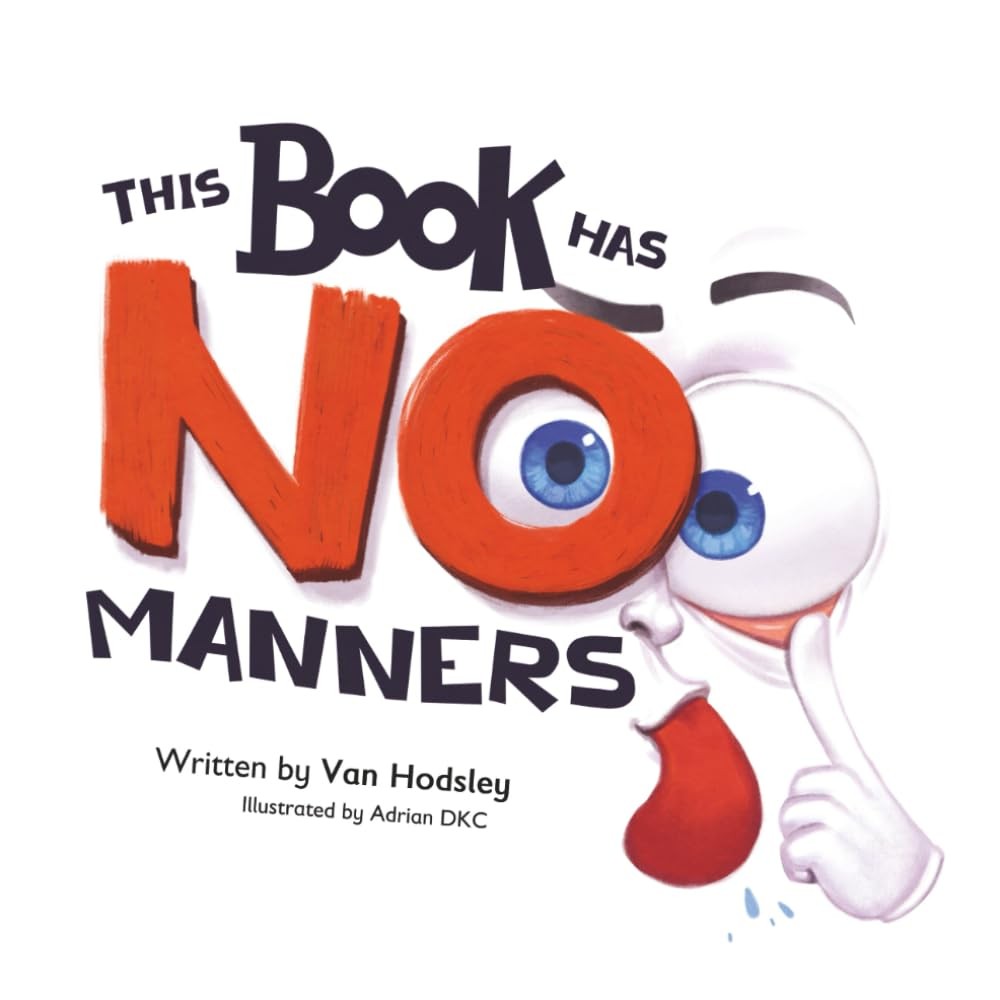 This Book Has NO Manners: A Hilarious Interactive Read-Aloud Picture Book…