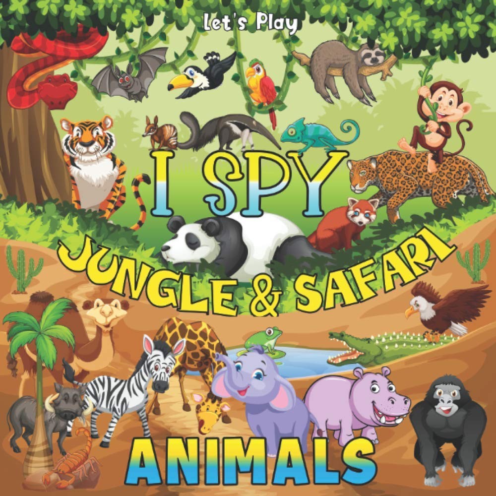Let’s Play I Spy Jungle & Safari Animals: A Fun Interactive Picture Book for…