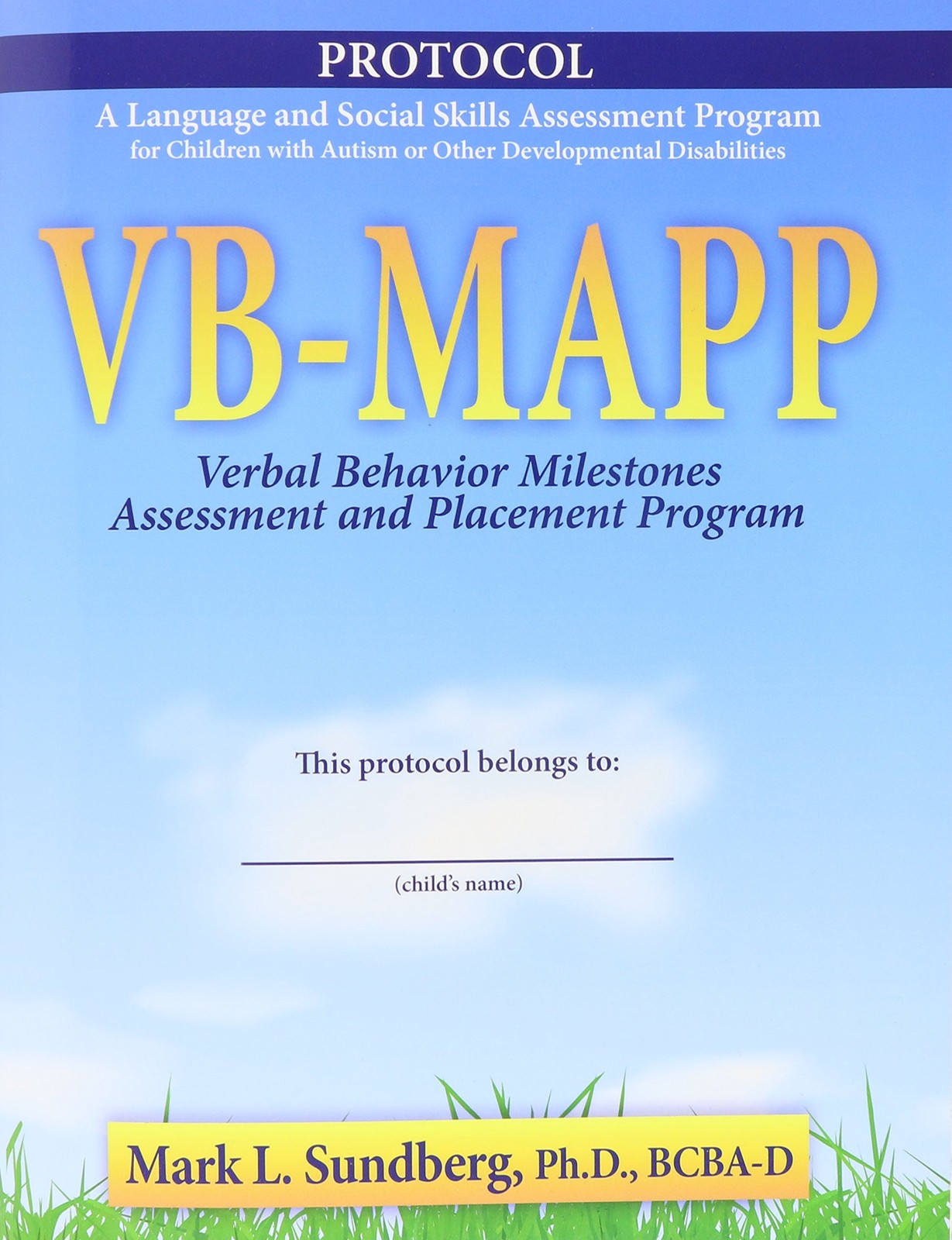 VB-MAPP: Verbal Behavior Milestones Assessment and Placement Program (2nd…