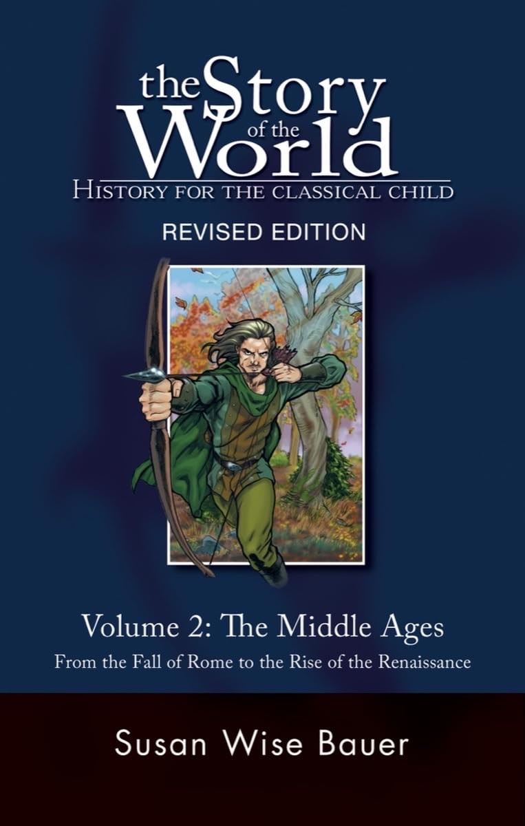 Story of the World, Vol. 2: History for Classical Child: The Middle Ages