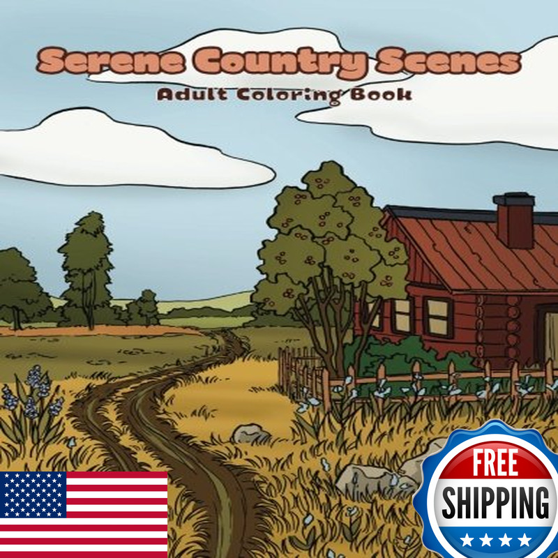 Createspace Serene Country Scenes Adult Coloring Book Landscapes Cottages Barns