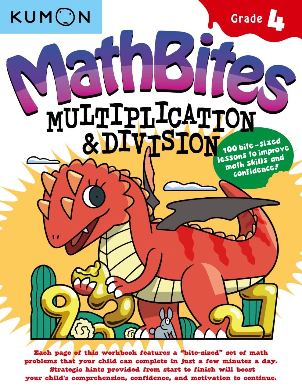 Kumon Math Bites: Grade 4 Multiplication and Division-100 Bite-Sized Lessons…
