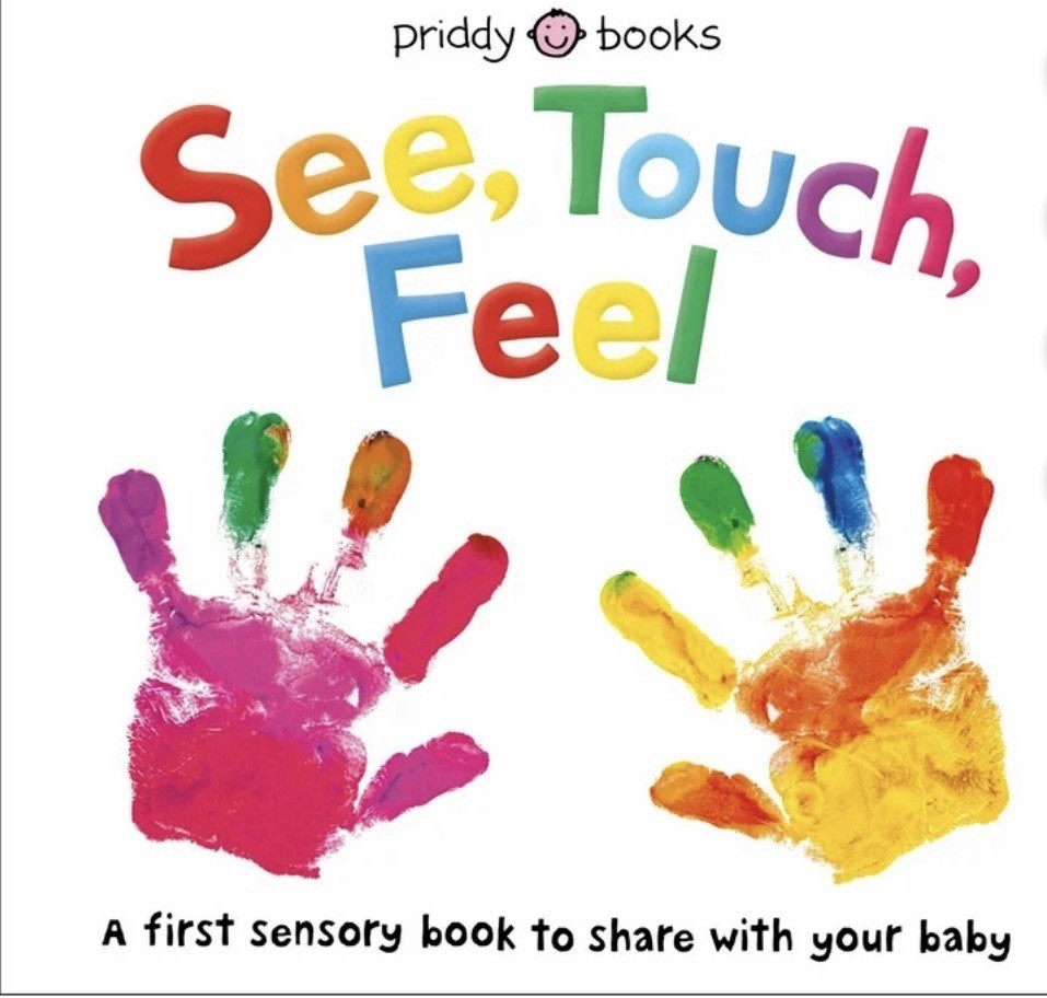 Priddy Books See, Touch, Feel Sensory Book for Babies Ages 0-2