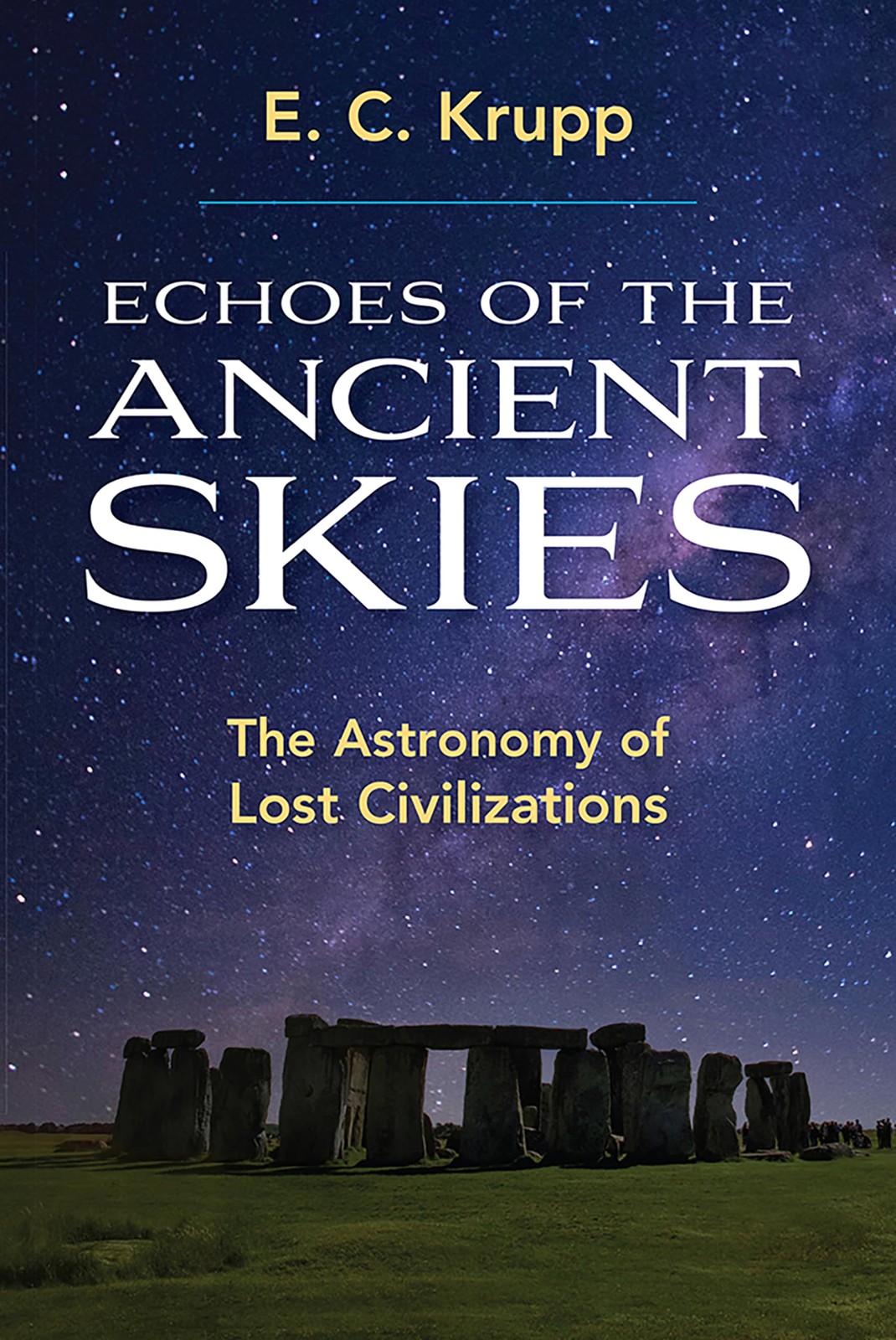 Echoes of the Ancient Skies: The Astronomy Lost Civilizations (Dover…