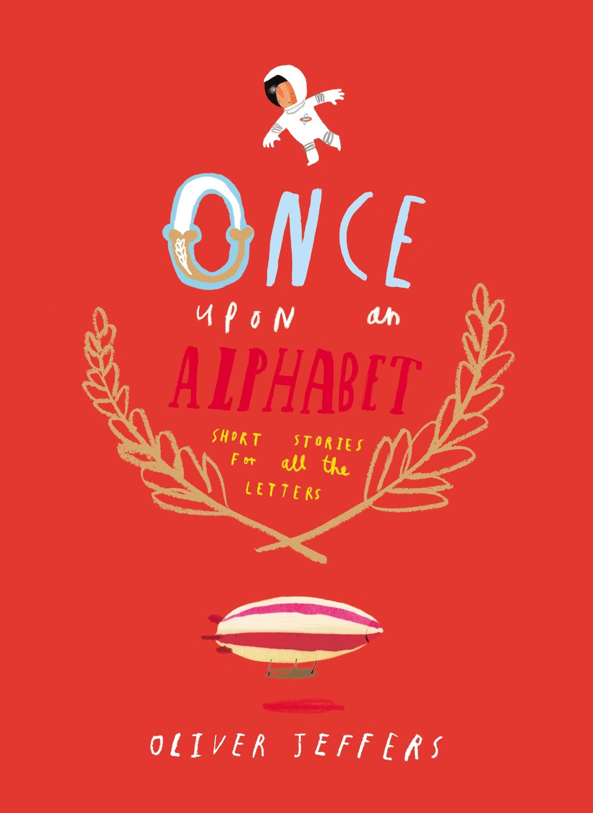 Once Upon an Alphabet: Short Stories for All the Letters Red