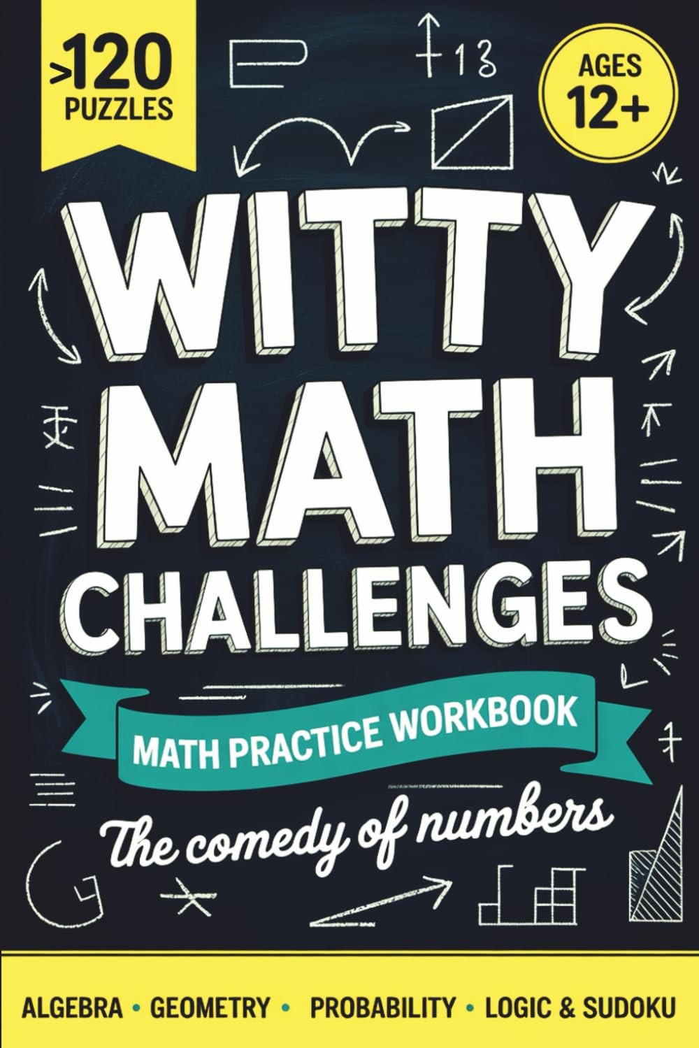 The Comedy of Numbers: Witty Math Challenges: 120 Puzzles | Algebra |…